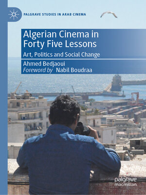 cover image of Algerian Cinema in Forty Five Lessons